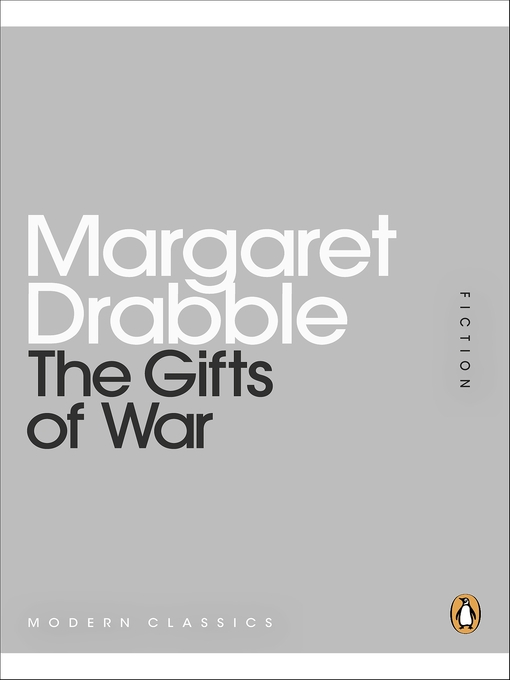 Title details for The Gifts of War by Margaret Drabble - Available